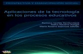 Aplicaciones de la tecnología en los procesos educativos · El uso de las tecnologías de la información y la comunicación (TIC) en los diferentes niveles y sistemas educativos