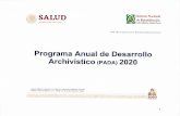 Programa Anual de Desarrollo Archivístico (PADA) 2020 · Para la ejecución de las actividades del Programa Anual de Desarrollo Archivístico 2020, se establece un Cronograma de