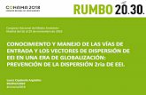 CONOCIMIENTO Y MANEJO DE LAS VÍAS DE ENTRADA Y LOS … 2018... · 2018-12-13 · Congreso Nacional del Medio Ambiente Madrid del 26 al 29 de noviembre de 2018 CONOCIMIENTO Y MANEJO
