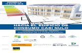 HACIA EL EDIFICIO DE CONSUMO CASI NULO - CSAclustercsa.com/wp-content/uploads/2018/07/JORNADA... · 10.15 La vivienda pasiva. El Standar Passivhaus. 10:45 Mesa-coloquio: Cómo construir