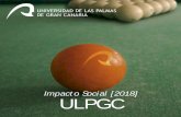 Impacto Social [2018] ULPGC · 2018-05-15 · 2016 él el su . T en 2. La ULPGC reivindica su ... Edición finalizada en mayo de 2018. Estudiantes en el Campus del Obelisco. TITULACIONES