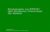 Estrategia en EPOC del Sistema Nacional de Salud€¦ · aguda, rehabilitación, formación de profesionales e investigación. La Estrategia en EPOC del Sistema Nacional de Salud