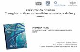 PRESENTACIÓN DEL LIBRO Transgénicos. Grandes beneficios ...pt7mdv.ceingebi.unam.mx/computo/pdfs/presentacion... · medios de comunicación, de los asistentes y de los colegas, en