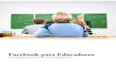 Facebook para Educadores - WordPress.com...Facebook para Educadores 2 Tradicionalmente, os educadores ajudam pais a ensinar jovens como se comportar adequadamente em relação aos