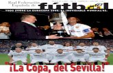 ¡La Copa, del Sevilla! · 2016-05-05 · 4 Revista de la RFEF sumar sumarioio 10 La Copa, un suceso único. El Sevilla y el Getafe brindaron en el Santiago Bernabéu un espectáculo