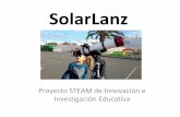 SolarLanz · Curso Formación: –Parte Científico-Técnica ... –Curso 2015/2016 –25 días de proyecto –CEO Argana •2 cursos de Infantil 5 años ... •marTIAnoS –Curso