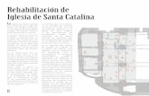 Rehabilitación de Iglesia de Santa Catalina · Santa Catalina closed its doors in 2004 and in 2009, a new 3-phase restauration was carried out until 25th November 2018, the same