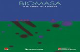 BIOMASA - FENERCOM€¦ · la biomasa en unas condiciones adecuadas de medida, humedad y composición, para ser tratada y aprovechada energéticamente. • Densificación: es un tratamiento