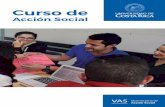 Acción Social · Es por ello que, el curso está dirigido a personas que cuenten con proyectos de Acción Social en ejecución, registrados en la Vicerrectoría de Acción Social