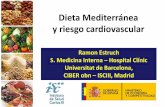 Dieta Mediterránea y riesgo cardiovascular · Dieta Baja en grasa Control Reducir todo tipo de grasa Aumento de CHO NO limitación de energía Dieta Mediterránea 2 grupos Grasa