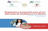 Regulación y promoción para el uso adecuado de ... · médica para la venta de antibióticos de importancia crítica en farmacias, incluyendo su reclasiﬁcación como medicamentos