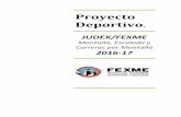 Proyecto Deportivo - FEXMEfexme.com/wp-content/uploads/PROYECTO2016.pdfProyecto Deportivo JUDEX Montaña y Escalada 2016.17 5 02 Objetivos. 1. Enseñar la práctica de los deportes