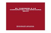 Turisme en la CV 2012 · Global del Turisme de la Comunitat Valenciana 2010-2020, l'objectiu del qual és potenciar l'enfortiment d'un sector que resulta estratègic per a l'economia