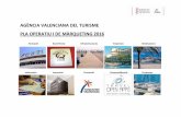 Turisme Comunitat Valenciana - PLA OPERATIU 2016 · 2016-03-01 · Màrqueting col·laboratiu ambdestinacions, associacionsi institucions. Estudide posicionamentde la marca Pla Turisme