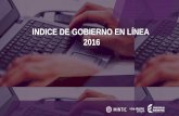 INDICE DE GOBIERNO EN LÍNEA 2016 · 2019-05-18 · •El índice de Gobierno en línea se obtiene a través de un formulario web (FURAG y Formulario territorial) •La medición