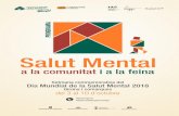 a la comunitat i a la feina PROGRAMA 2018 online.pdfSalut Mental a la comunitat i a la feina del 3 al 10 d’octubre Setmana commemorativa del Dia Mundial de la Salut Mental 2018 Girona