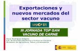 Exportaciones y nuevos mercados del sector vacunojornadastopgan.com/wp-content/uploads/2018/11/T3... · Respuesta de la Administración ØRespuesta ágil y flexible ... Reacción
