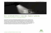 El DINERO QUE NO VES - Amazon Web Servicesoxfamintermon.s3.amazonaws.com/.../el-dinero-que-no-ves.pdf · 2018-05-06 · El DINERO QUE NO VES Paraísos fiscales y desigualdad La actual