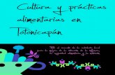 alimentarias en Cultura y prácticas Totonicapán ESTUDIO_ Guate_Cultura... · La dieta tradicional en la época prehispánica 15 3. Normas alimentarias 16 4. Clasificación de alimentos