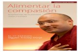 Español e-book Versión Alimentar la compasión...decimosexto Karmapa, Rangjung Rigpe Dorje - había jugado un papel decisivo en la introducción del budismo tibetano a los europeos