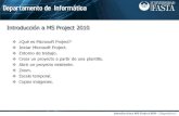 Presentación de PowerPoint · Microsoft Office — Microsoft Project 2010 Abrir archivos de Project en el Explorador de Windows o en Mi A través del submenú Documentos, el cual