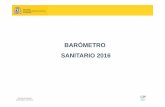BARÓMETRO SANITARIO 2016 - Ministerio de Sanidad, Consumo ... · Secretaría General BARÓMETRO SANITARIO 2016 de Sanidad y Consumo OBJETIVOS • Conocer cómo perciben y valoran