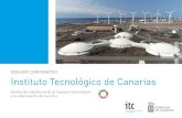 DOSSIER CORPORATIVO Instituto Tecnológico de Canarias · 2020-05-21 · DOSSIER CORPORATIVO Centro de referencia en el impulso tecnológico y la valorización de la I+D+i Instituto