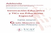 Innovación Educativa y TICs en Educación Especial · 2020-07-13 · Innovación Educativa y TICs en Educación Especial Curso 201 9/20 G rado Maestro en Educación Primaria Addenda