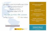 MODERADOR ¿Internacionalización José Antonio Gil Celedonio de … · 2020-06-29 · de patentes? Solución, la vía del PCT 25 de junio de 2020 12:00-13:30 h Ver vídeo MODERADOR