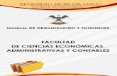 FACULTAD DE CIENCIAS ECONÓMICAS, · MANUAL DE ORGANIZACIÓN Y FUNCIONES DE LA FACULTAD DE CIENCIAS ECONÓMICAS, ADMINISTRATIVAS Y CONTABLES I. INTRODUCCIÓN 1.1. FINALIDAD El Manual