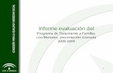 Presentación de PowerPoint · 1 Informe evaluación del Programa de Tratamiento a Familias con Menores: presentación Granada 2008-2009