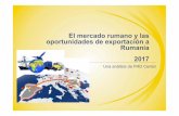 El mercado rumano y oportunidades de ... - FRD Center · El mercado rumano y las oportunidades de exportación a Rumania 2017 Unaanálisisde FRD Center . 2 ... FRD Center – 2016