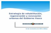 Estrategia de rehabilitación, regeneración y renovación ... · y edificado en ARIs y áreas degradadas. 4. Ayudas en materia de rehabilitación eficiente. 5. Ayudas para la regeneración