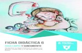 Ficha Didáctica 6 - ODS Extremadura · cartulinas, conductas positivas y negativas ante el medio ambiente, en un día de campo, centradas en la utilización del agua. Para ello se