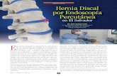 ENDOSCOPÍA Hernia Discal por Endoscopía Percutáneaderrame.net/wp-content/uploads/2015/11/TCN-2010.pdf · 2016-02-22 · de las hernias discales lumbares y cervicales en El Salvador.