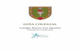 GUIA COLEGIAL definitiva · 2020-04-14 · Página 2 de 12 COLEGIO MAYOR UNIVERSITARIO SAN AGUSTÍN 2.- NORMAS GENERALES. Las siguientes normas generales son los medios para conseguir