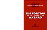 de la ciutat de · 2 els fortins de la ciutat de MATARÓ El juny del 2001 es va constituir la Comissió de la Memòria Històrica de la Gent Gran de Mataró, dins del Consell Municipal