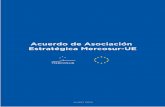 Acuerdo de Asociación Estratégica Mercosur-UEoilac.jursoc.unlp.edu.ar/images/Acuerdo-de-Asociacin.pdfAcuerdo de Asociación Estratégica Mercosur-UE HECHO HISTÓRICO Es un acuerdo
