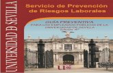 GUÍA PREVENTIVA...La Universidad de Sevilla dispone de un Plan de Prevención de Riesgos laborales que se integra en el Manual de Prevención de Riesgos Laborales que fue aprobado