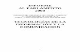 INFORME AL PARLAMENTO 2008 - Defensor del Pueblo Andaluz · Local- de realizar el Informe Urbanismo y TIC en España , efectuado por un grupo de expertos en el marco del Programa