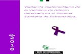 la Violencia de Género Sanitario de Extremadura. · caso de violencia de género a notificar el siguiente: ^Mujer mayor de 14 años atendida por el Sistema Sanitario de Extremadura