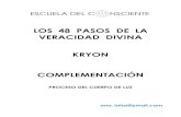 LOS 48 PASOS DE LA VERACIDAD DIVINA KRYON … Reiki y Sanacion/L… · Lo que nosotros hacemos - es darte una instrucción en los 48 Pasos, pero lo que necesitamos de ti - es la Intención