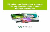 Guía práctica para la aplicación del Ecodiseño · Ecodiseño Guía práctica para la aplicación del Ecodiseño ˘ ˇˆˇ˙˝˛ ...