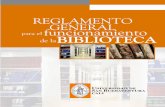 REGLAMENTO GENERAL para el funcionamiento de laBIBLIOTECA · Resolución y decretarlos como nuevo Reglamento para el funcionamiento de la Biblioteca de la Universidad de San Buenaventura