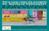 Para una casa de acogida de bebés abandonados …...Para una casa de acogida de bebés abandonados en Kaolack (Senegal) Subasta y exposición venta de Arte El 50 % de los beneficios