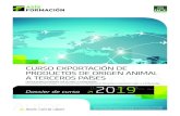 CURSO EXPORTACIÓN DE PRODUCTOS DE ORIGEN ANIMAL A … · 2018-12-04 · zación de los establecimientos exportadores de productos de origen animal a terceros países. Descripción