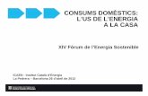 XIV Fòrum de l’Energia Sostenibledel consum d’energia final a Catalunya El consum des de l’any 2000 s’ha incrementat aproximadament un 3% anual, passant de 1.778,75 ktep l’any