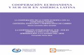 COOPERACIÓN EUROANDINA Y SUR-SUR EN AMÉRICA LATINAbibliotecadigital.usb.edu.co/bitstream/10819/685/1/Coopeación... · el Desarrollo Unión Europea-América Latina, se denominan: