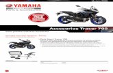 Accesorios Tracer 700 - Yamaha Motor · Una colección perfecta de accesorios. 2 Especificaciones: Tipo Packs Certificación (CE/TÜV/WVTA) - Pack Urban Tracer 700 Si utilizas la