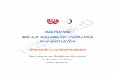 Secretaria de Políticas Sociales y Sector Público UGT Madrid · Total GF-2 2 3,9 La Paz 3 3,9 Doce de octubre 3 9,6 Ramón y Cajal 3 8,9 ... y los centros de salud mental de Puente